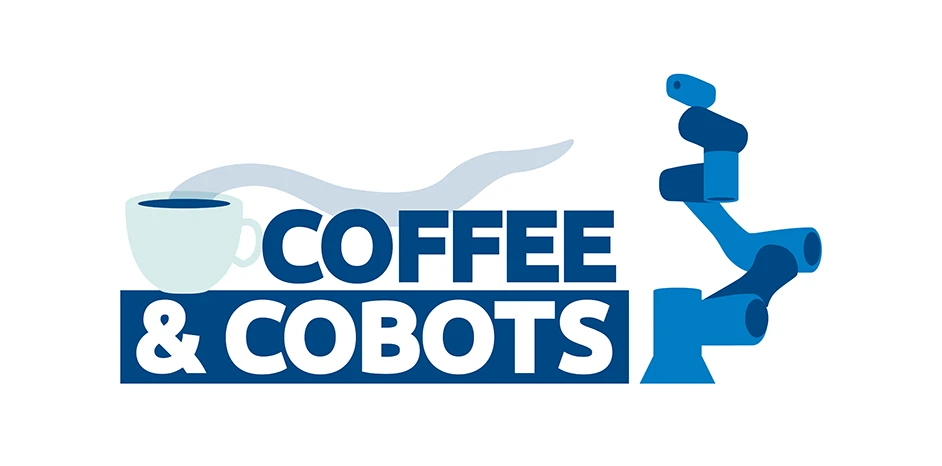 Coffee & Cobots - A chance to discuss collaborate robots robotics